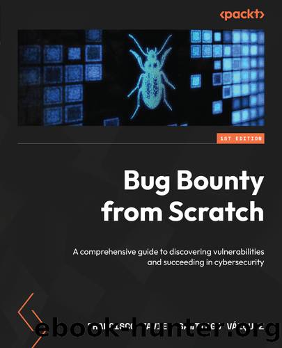 Bug Bounty from Scratch by Francisco Javier Santiago Vázquez