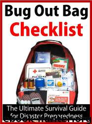 Bug Out Bag Checklist: The Ultimate Survival Kit Contents Guide for Disaster Preparedness by Andrew Macarthy