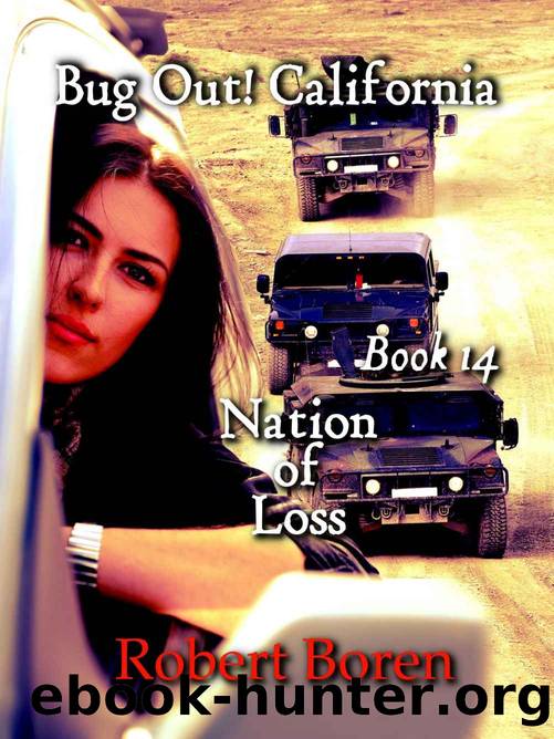 Bug Out! California Book 14: Nation of Loss by Robert Boren