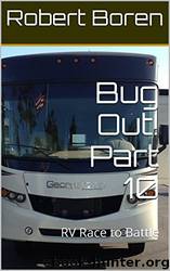 Bug Out! Part 10: RV Race to Battle by Robert Boren