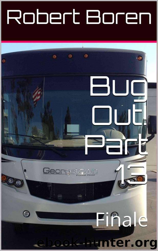 Bug Out! Part 13: Finale by Robert Boren