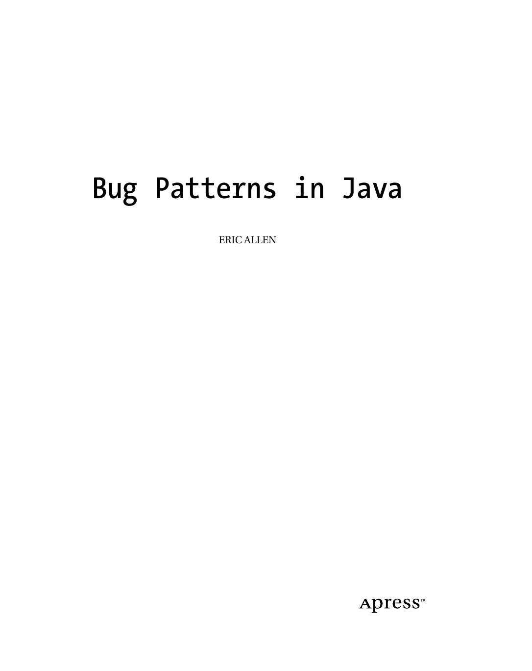Bug Patterns In Java by Eric Allen