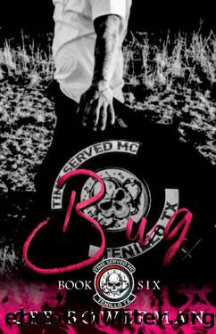 Bug: Time Served MC, Book 6 (Tenillo Guardians TSMC) by Cee Bowerman