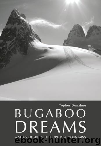 Bugaboo Dreams by Topher Donahue