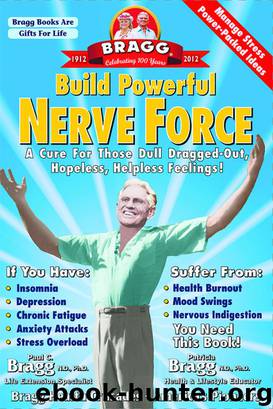Build Powerful Nerve Force by Patricia Bragg & Paul Bragg & Paul Bragg