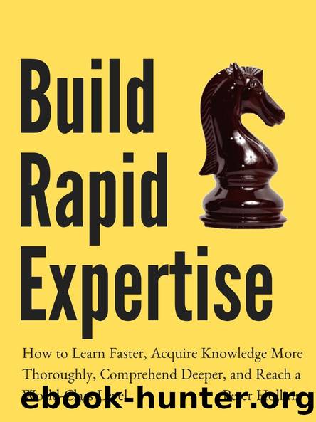 Build Rapid Expertise by Peter Hollins