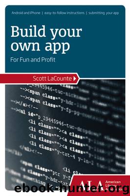 Build Your Own App for Fun and Profit by Scott La Counte