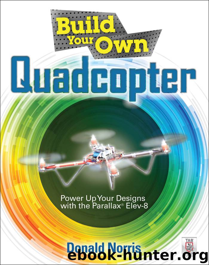 Build Your Own Quadcopter by Donald Norris