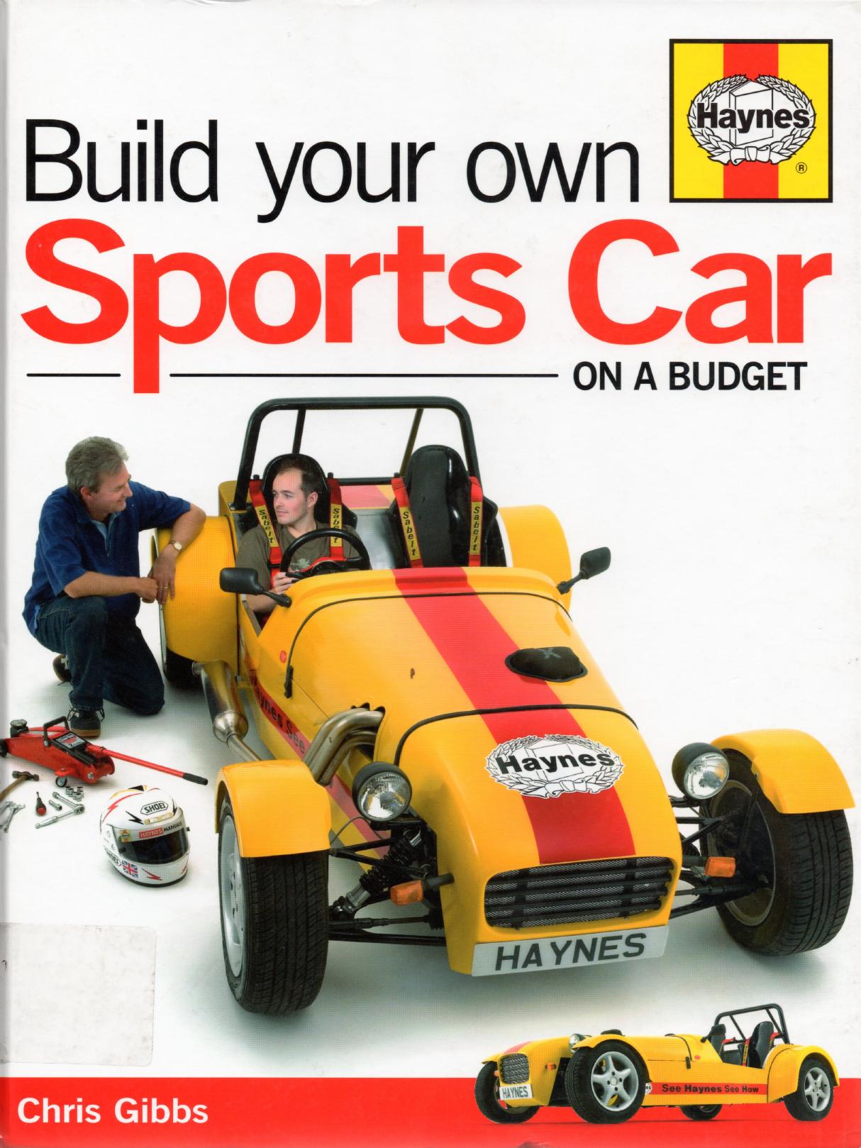 Build Your Own Sports Car: On a Budget by Mr. Chris Gibbs