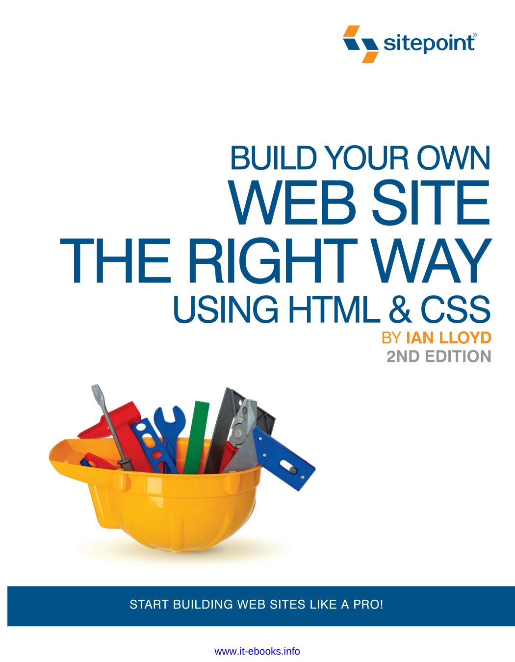 Build Your Own Web Site, 2nd Edition: The Right Way Using HTML & CSS by Ian Lloyd