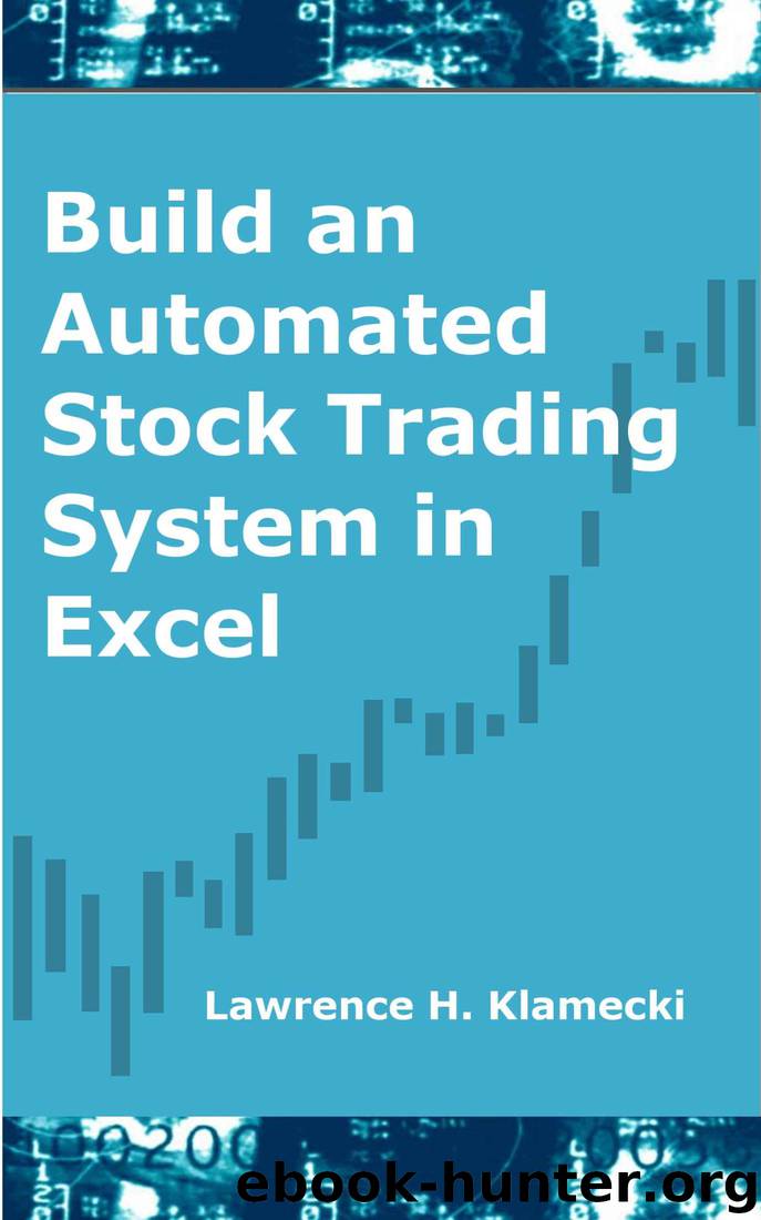 Build an Automated Stock Trading System in Excel by Lawrence Klamecki