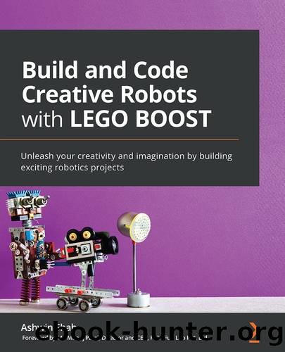 Build and Code Creative Robots with LEGO BOOST by Ashwin Shah
