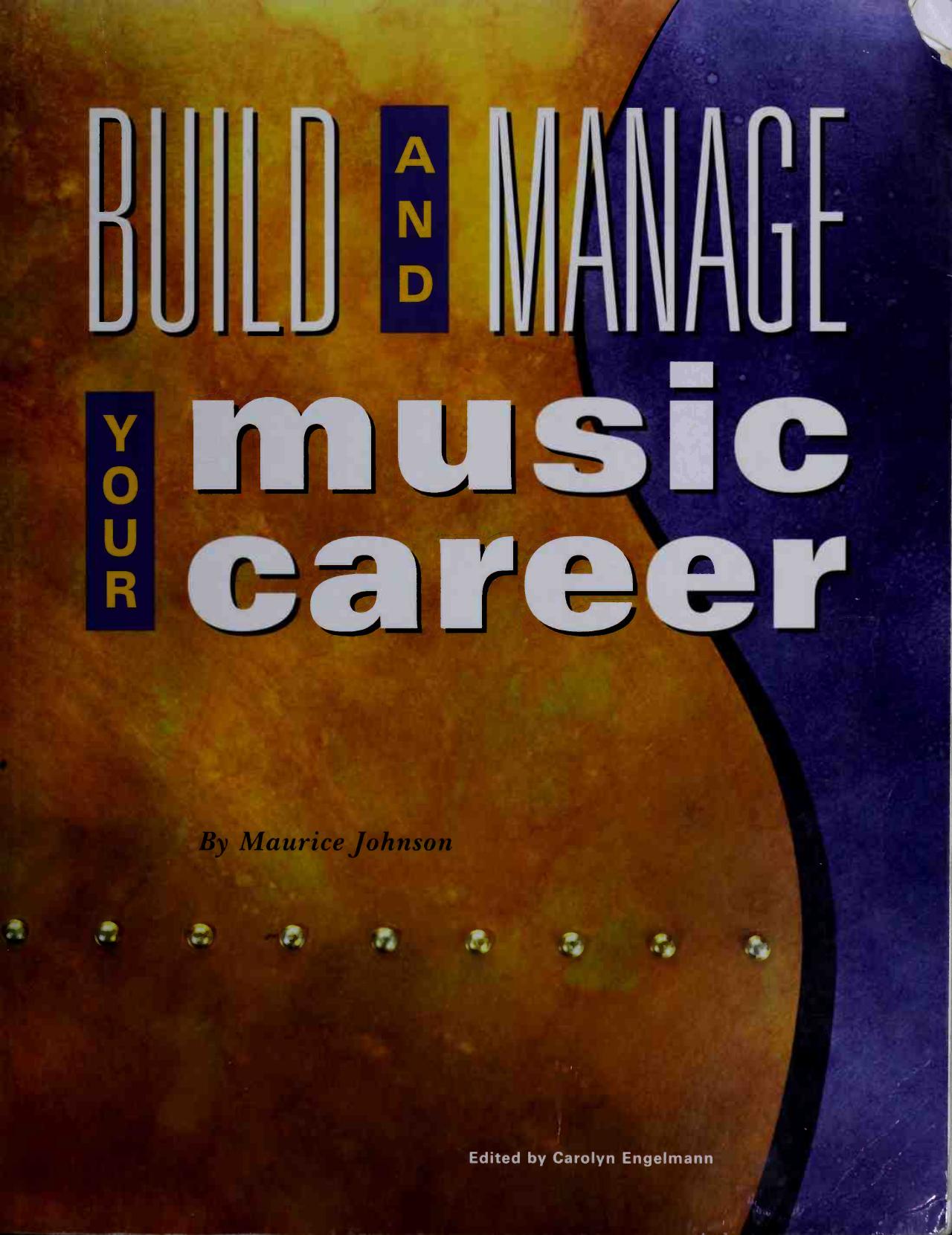 Build and Manage Your Music Career by Maurice Johnson