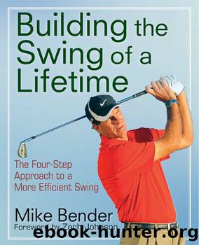 Build the Swing of a Lifetime by Mike Bender & David Allen