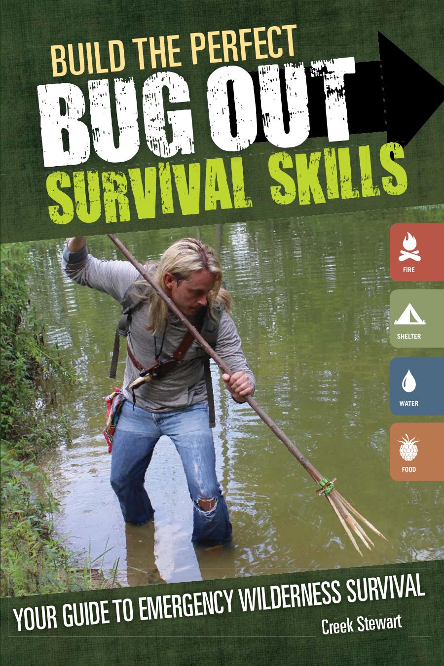 Build the perfect bug out bag : your 72-hour disaster survival kit by Creek Stewart