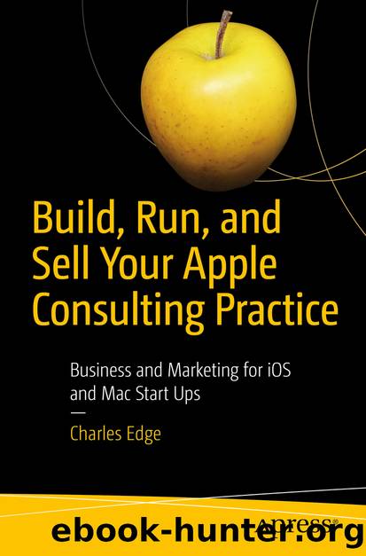 Build, Run, and Sell Your Apple Consulting Practice by Charles Edge