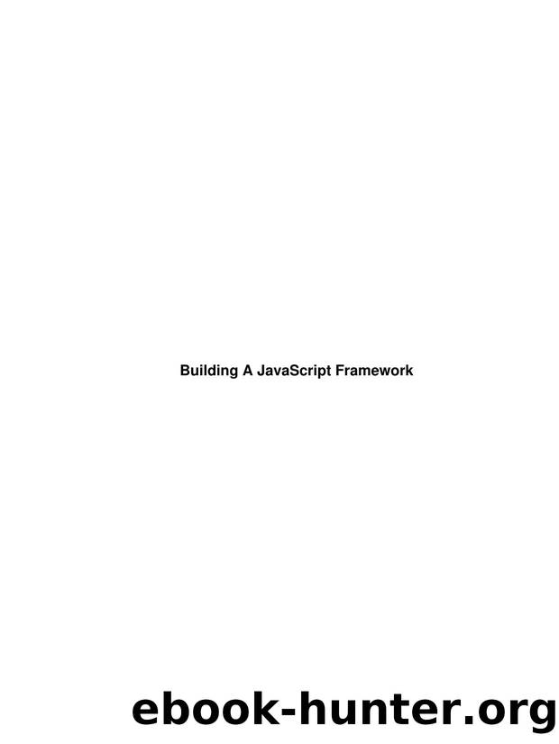 Building A JavaScript Framework by Unknown