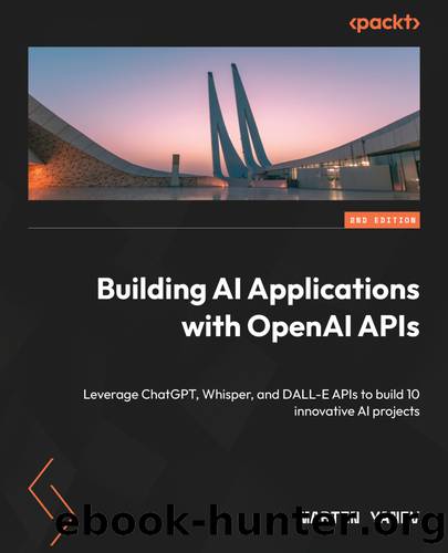 Building AI Applications with OpenAI APIs by Martin Yanev