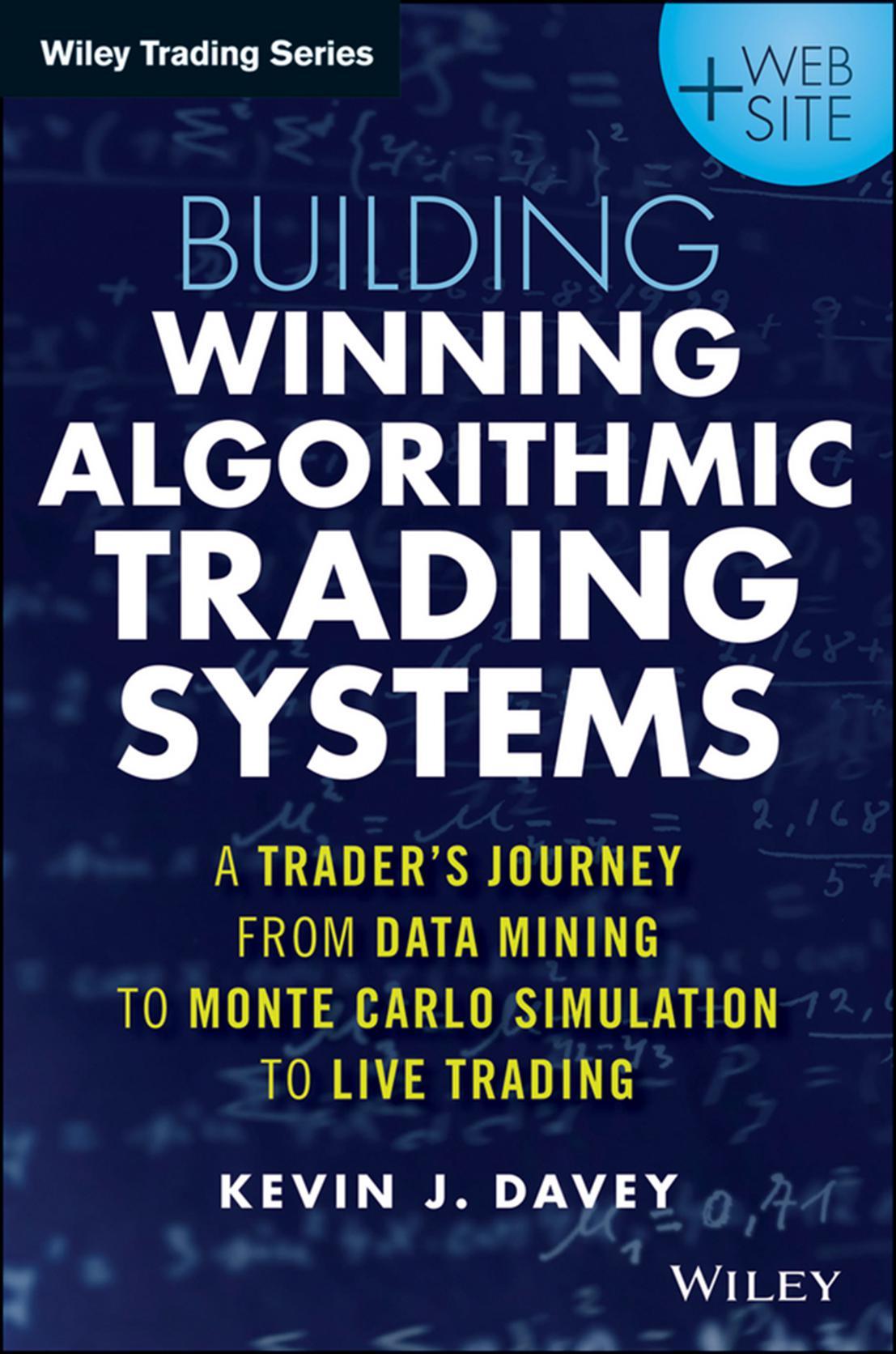 Building Algorithmic Trading Systems by Davey Kevin