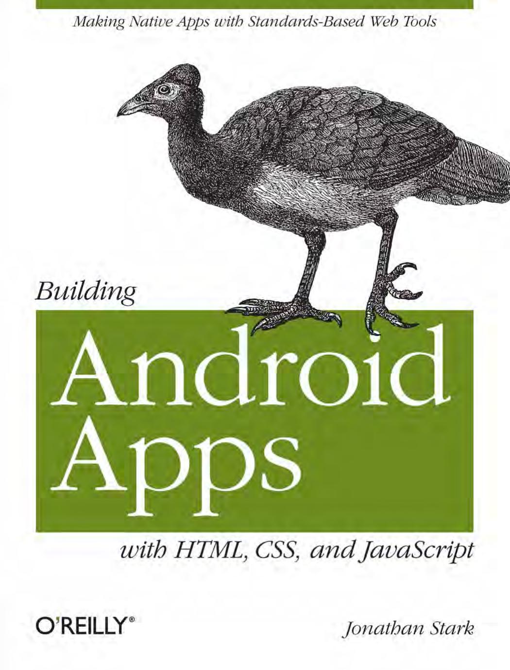 Building Android Apps with HTML, CSS, and JavaScript by Jonathan Stark