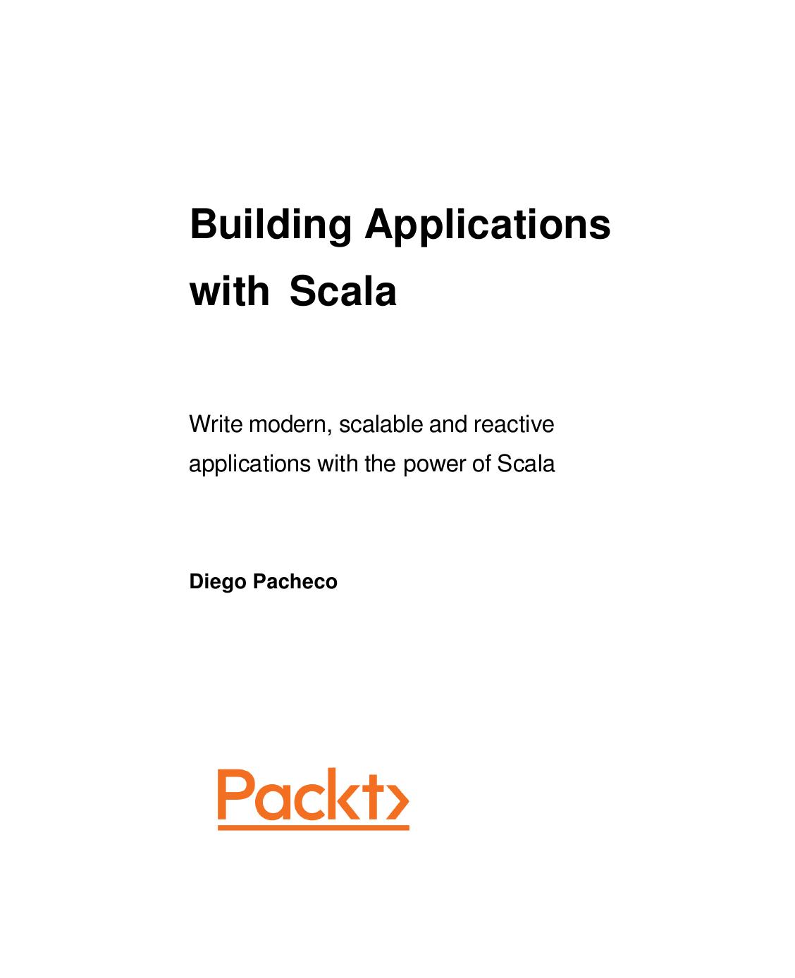 Building Applications with Scala by Diego Pacheco