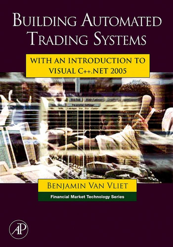 Building Automated Trading Systems With an Introduction to Visual C++ ComputerDeveloper.110mb.com by Unknown