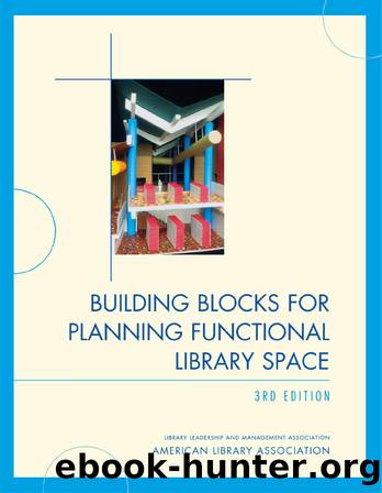 Building Blocks for Planning Functional Library Space by Library Leadership & Management Association