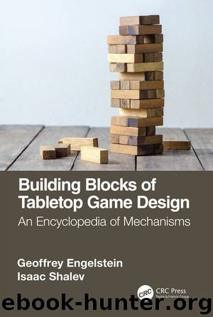 Building Blocks of Tabletop Game Design by Engelstein Geoffrey; Shalev Isaac;