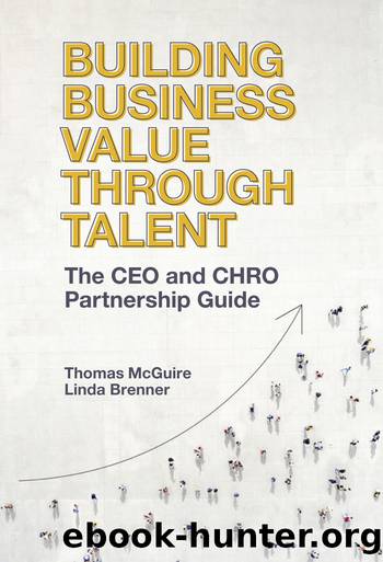 Building Business Value Through Talent by McGuire Thomas;Brenner Linda;