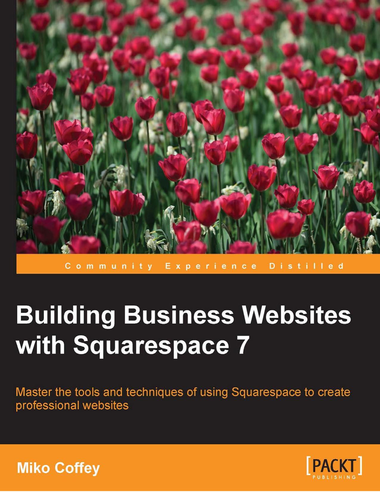 Building Business Websites with Squarespace 7 by Unknow
