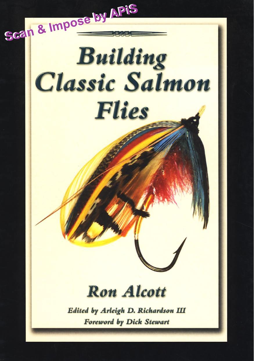 Building Classic Salmon Flies by Alcott Ron