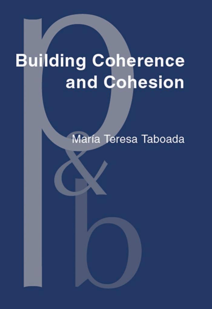 Building Coherence and Cohesion: Task-Oriented Dialogue in English and Spanish by Maite Teresa Taboada