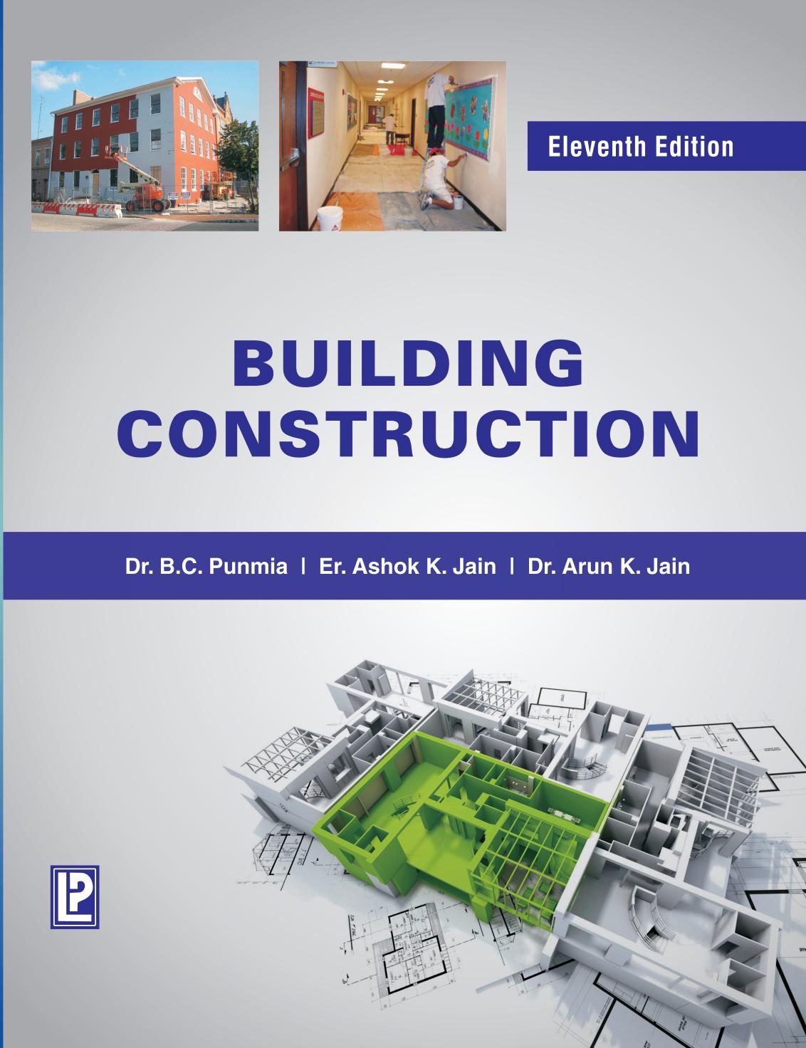 Building Construction [Dec 01, 2008] Punmia, Dr. B. C.; Jain, Ashok Kumar and Jain, Arun K. by Arun K. Jain B.C. Punmia Ashok Kumar Jain