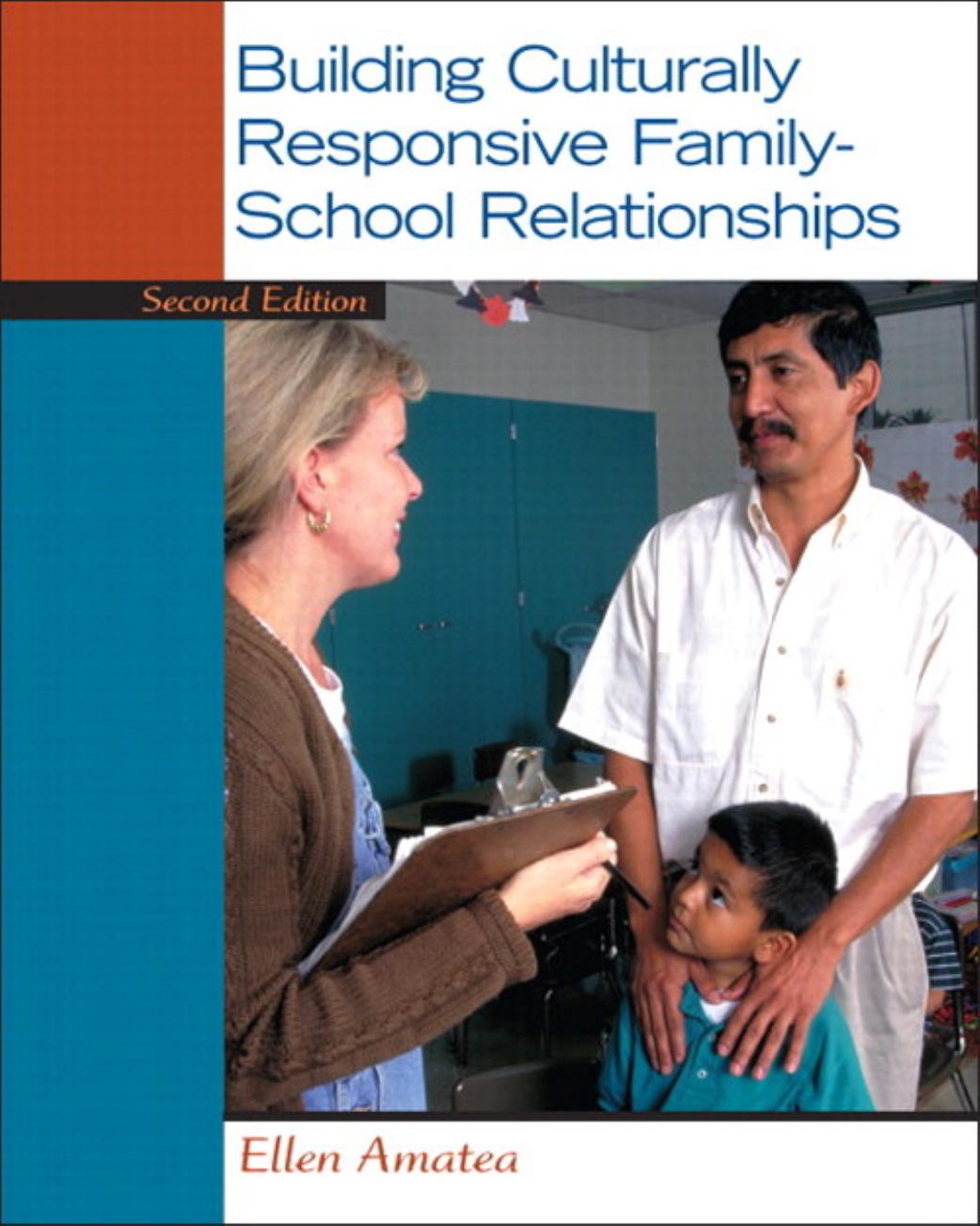 Building Culturally Responsive Family-School Relationships by Ellen S. Amatea