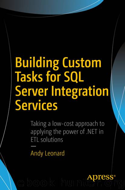 Building Custom Tasks for SQL Server Integration Services by Andy Leonard