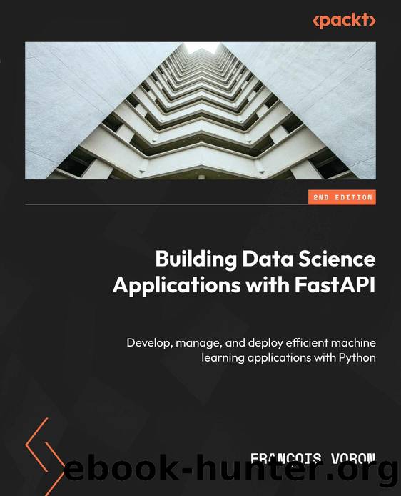 Building Data Science Applications with FastAPI by Unknown