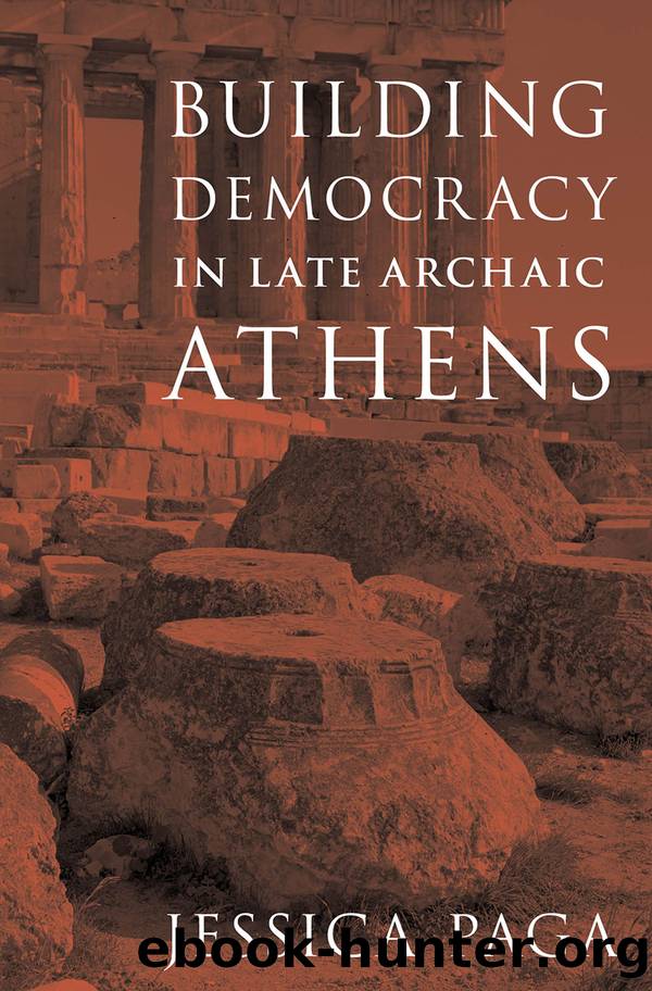 Building Democracy in Late Archaic Athens by Jessica Paga;