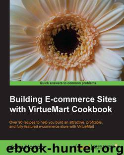Building E-commerce Sites with VirtueMart Cookbook by 未知