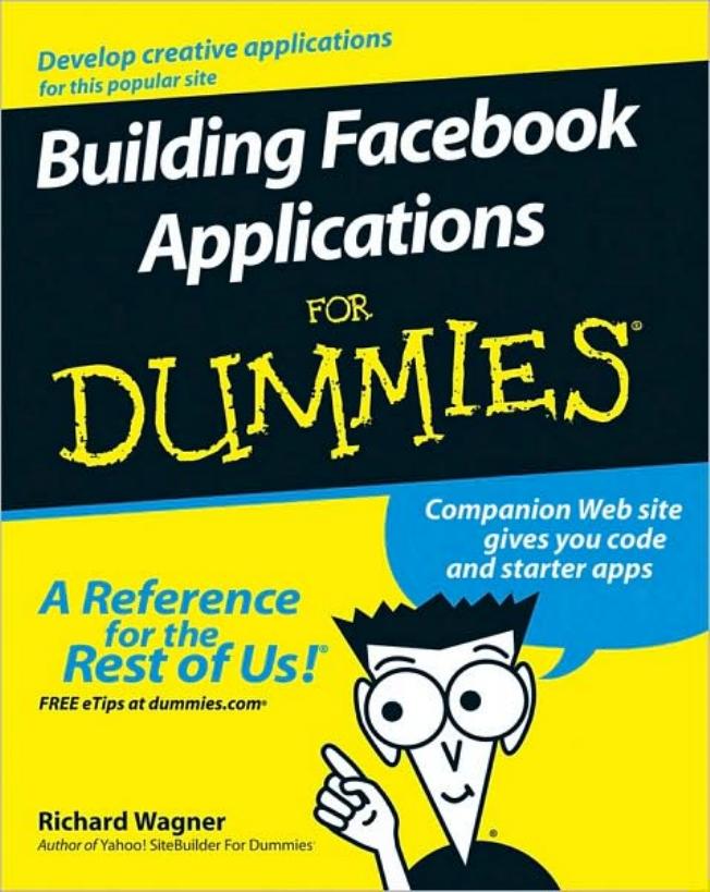Building Facebook Applications For Dummies by Richard Wagner