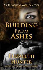 Building From Ashes by Elizabeth Hunter