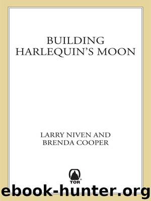 Building Harlequin's Moon by Larry Niven