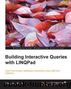 Building Interactive Queries with LINQPad by 2013