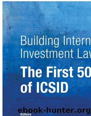 Building International Investment Law The First 50 Years of ICSID by Unknown