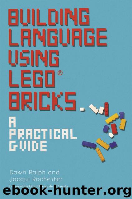Building Language Using LEGO&#174; Bricks by Dawn Ralph