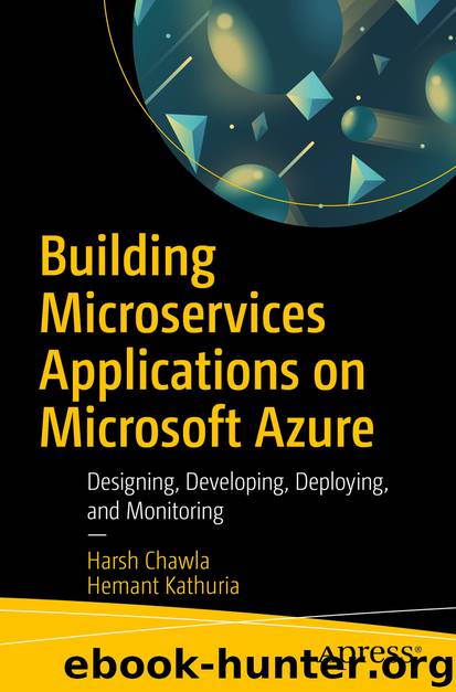 Building Microservices Applications on Microsoft Azure by Harsh Chawla & Hemant Kathuria