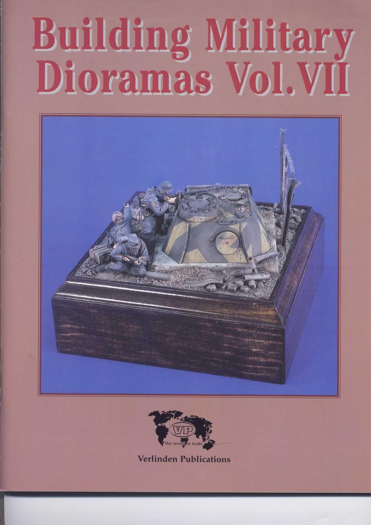 Building Military Dioramas Vol.7 by Unknown