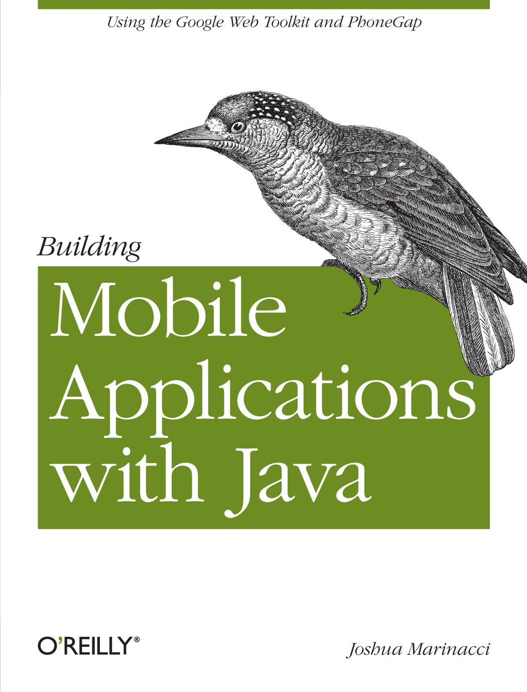Building Mobile Applications with Java by Joshua Marinacci