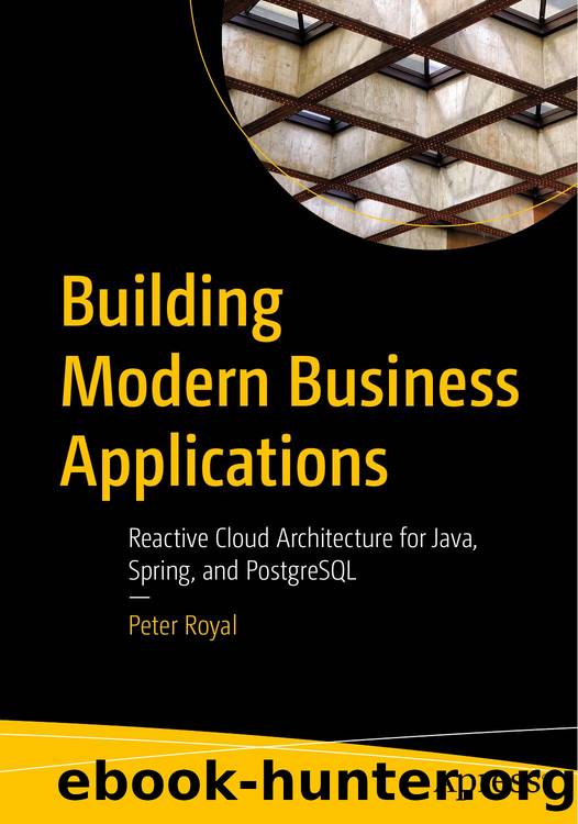 Building Modern Business Applications by Peter Royal