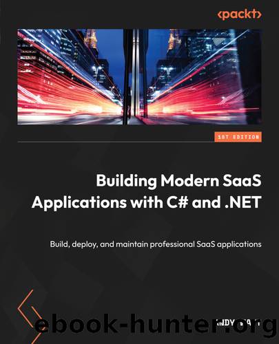 Building Modern SaaS Applications with C# and .NET. by Andy Watt