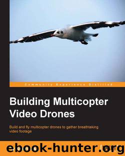 Building Multicopter Video Drones by Ty Audronis